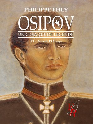 cover image of Osipov, un cosaque de légende--Tome 1
